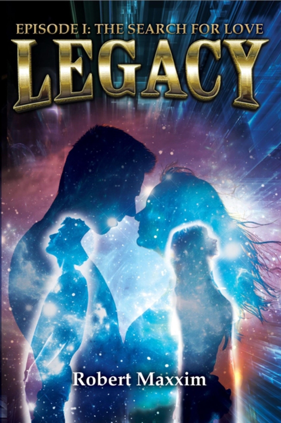 LEGACY: EPISODE I