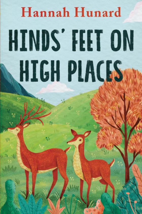 Hinds' Feet on High Places (e-bog) af Hurnard, Hannah