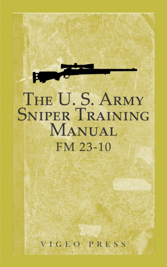 U.S. Army Sniper Training Manual