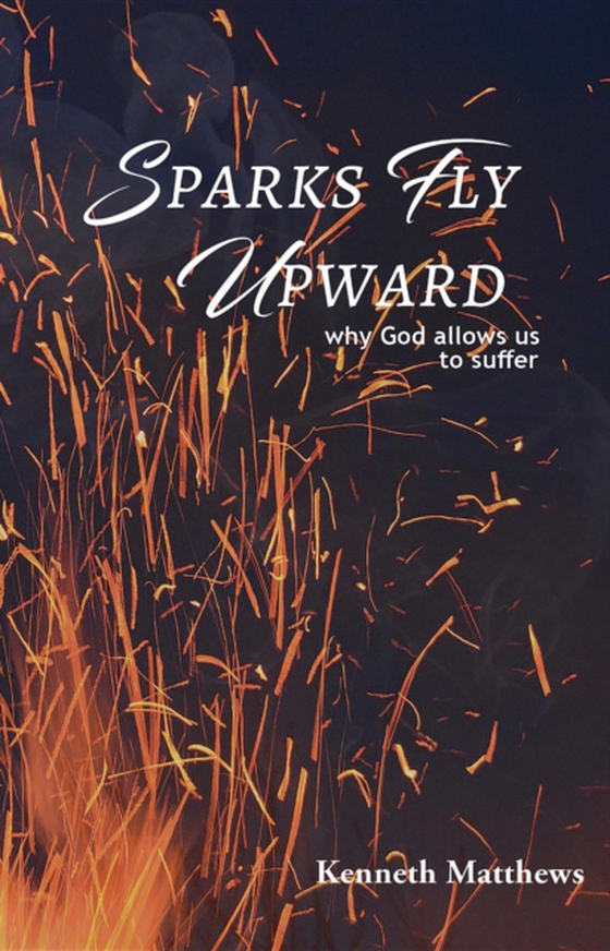 Sparks Fly Upward