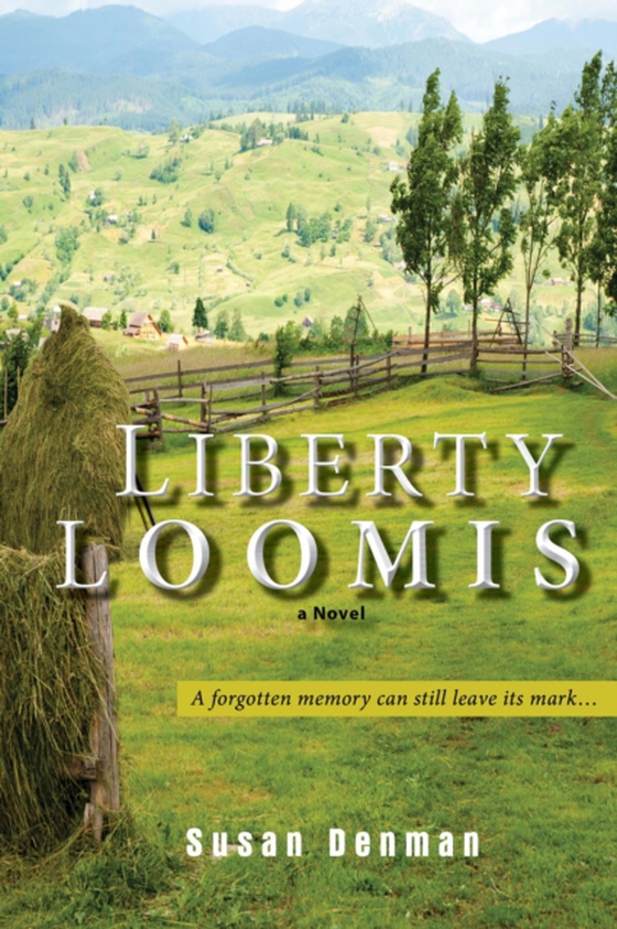 LIBERTY LOOMIS (e-bog) af Denman, Susan