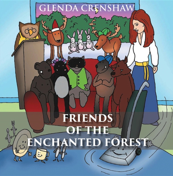 Friends of the Enchanted Forest (e-bog) af Crenshaw, Glenda