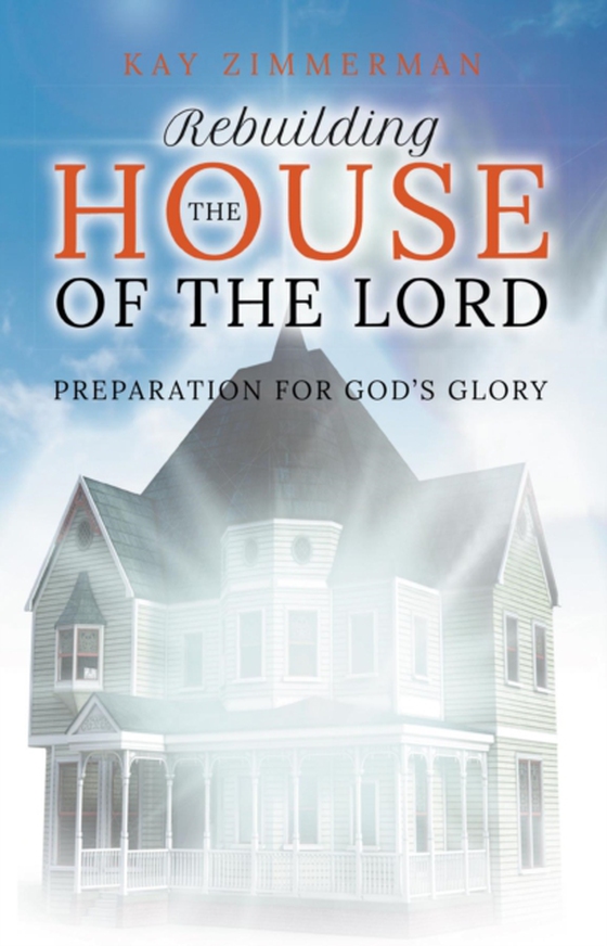 Rebuilding the House of the Lord (e-bog) af Zimmerman, Kay