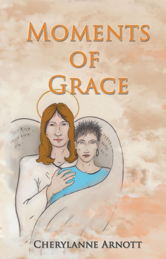 Moments of Grace (e-bog) af Arnott, Cherylanne