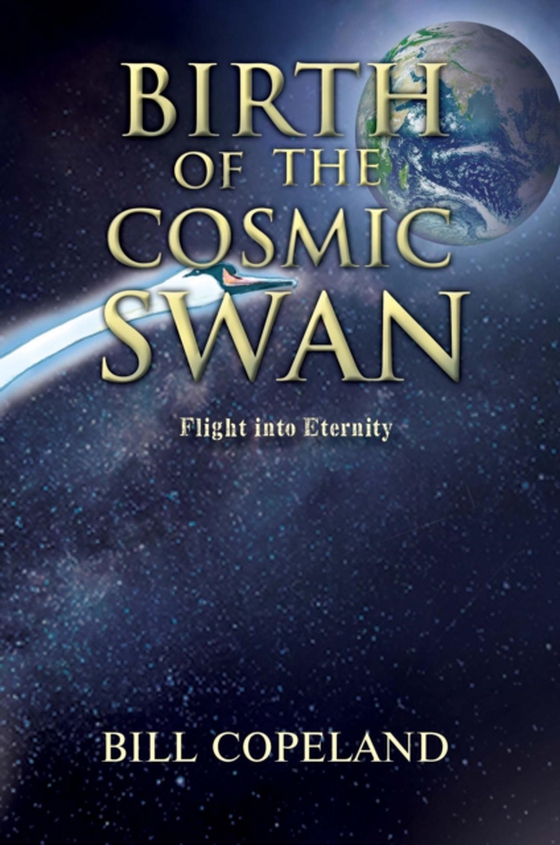 BIRTH OF THE COSMIC SWAN (e-bog) af COPELAND, BILL