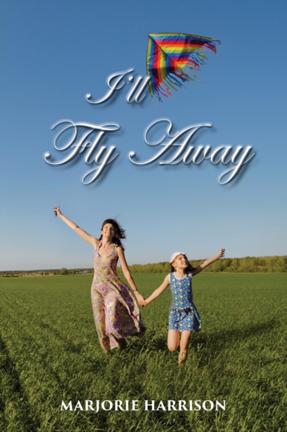 I'LL FLY AWAY