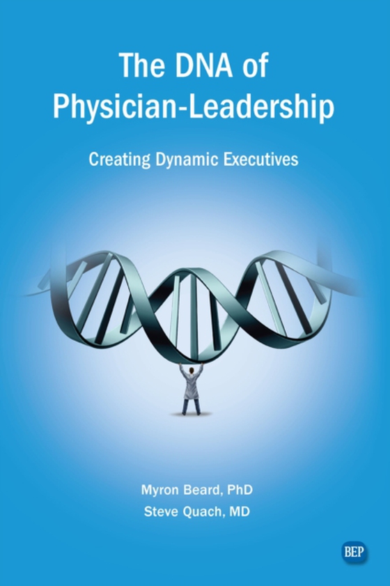 DNA of Physician Leadership