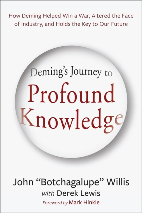 Deming's Journey to Profound Knowledge (e-bog) af Willis, John