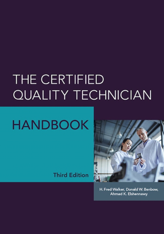 Certified Quality Technician Handbook (e-bog) af Elshennawy, Ahmad K.