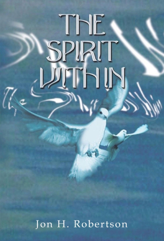 Spirit Within (e-bog) af Robertson, Jon H.