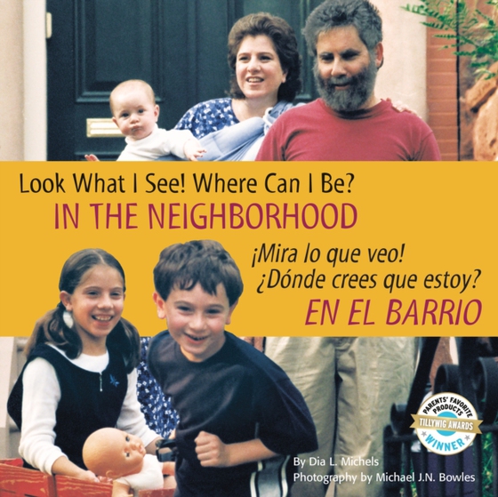 Look What I See! Where Can I Be? In the Neighborhood / ¡Mira lo que veo! ¿Dónde crees que estoy? En el barrio (e-bog) af Michels, Dia L.