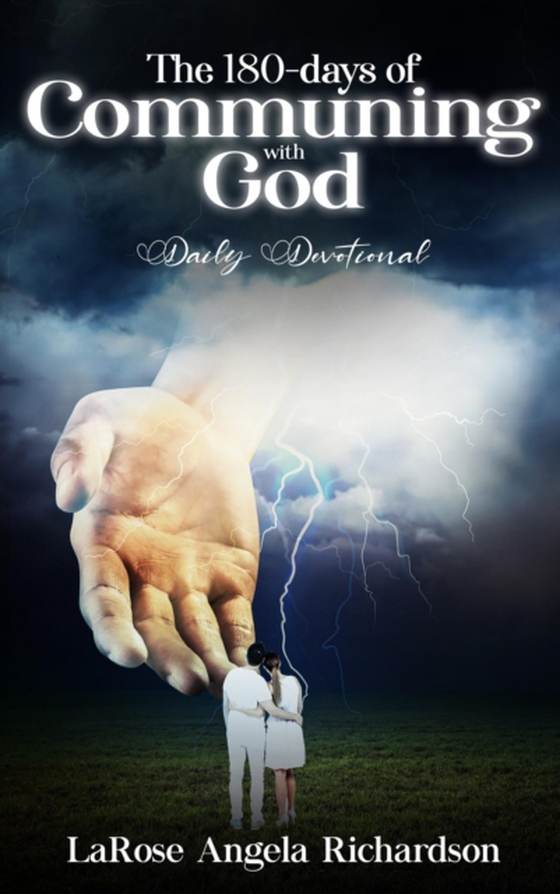 180-Days of Communing with God Daily Devotional (e-bog) af Richardson, LaRose