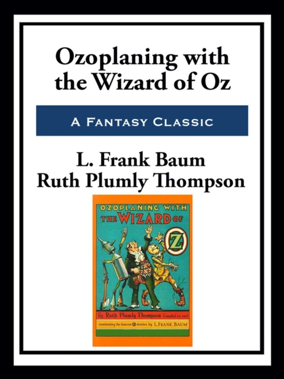 Ozoplaning with the Wizard of Oz (e-bog) af Thompson, Ruth Plumly