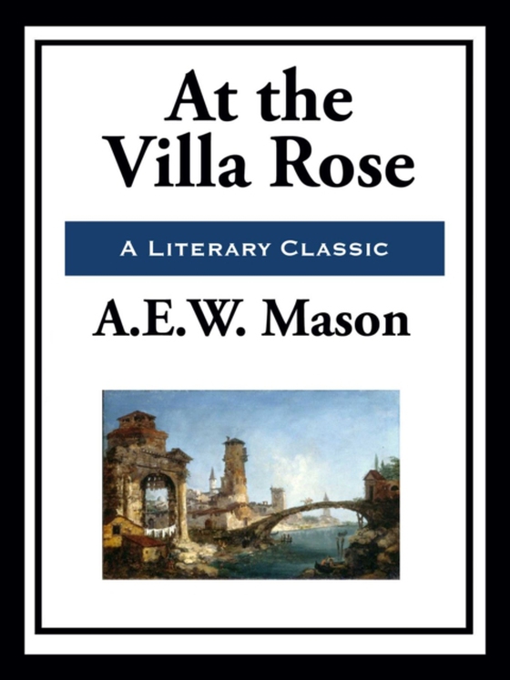 At the Villa Rose (e-bog) af Mason, A. E. W.