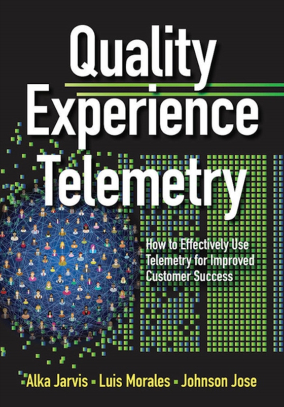 Quality Experience Telemetry (e-bog) af Jose, Johnson