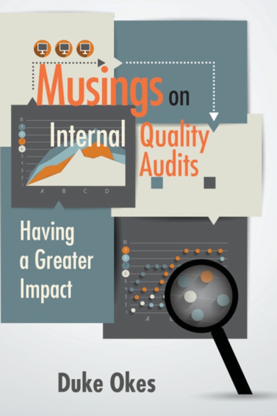 Musings on Internal Quality Audits (e-bog) af Okes, Duke