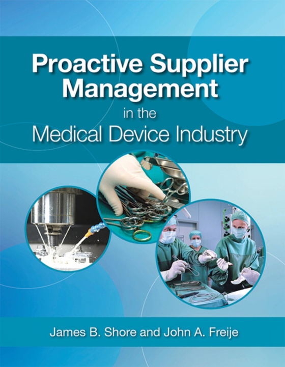 Proactive Supplier Management in the Medical Device Industry