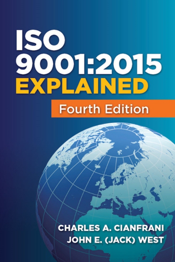 ISO 9001:2015 Explained (e-bog) af West, John  E. (Jack)