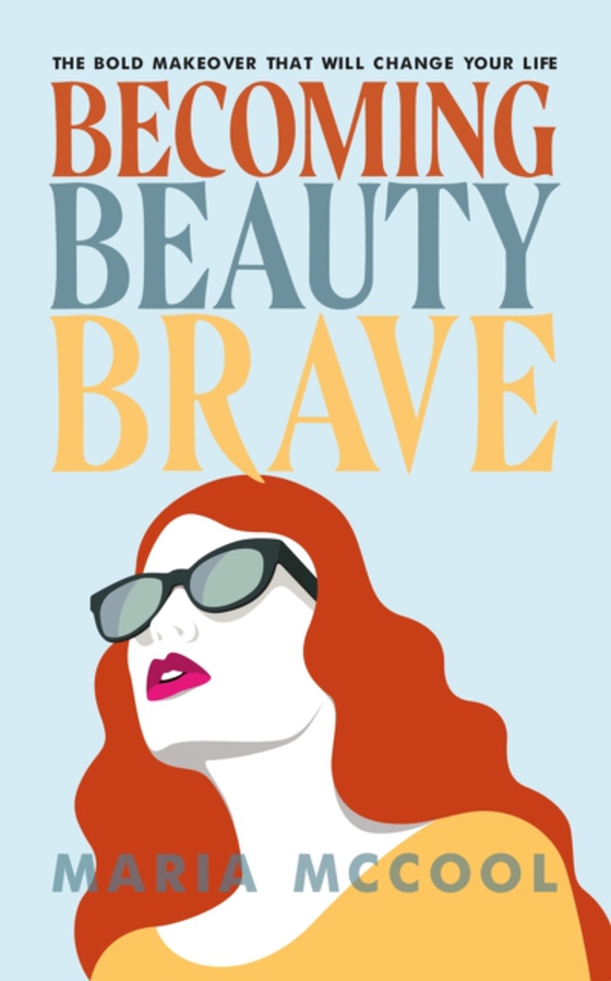 Becoming BeautyBrave (e-bog) af Maria McCool