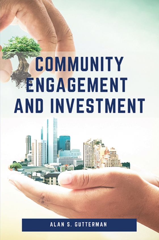 Community Engagement and Investment (e-bog) af Gutterman, Alan S.