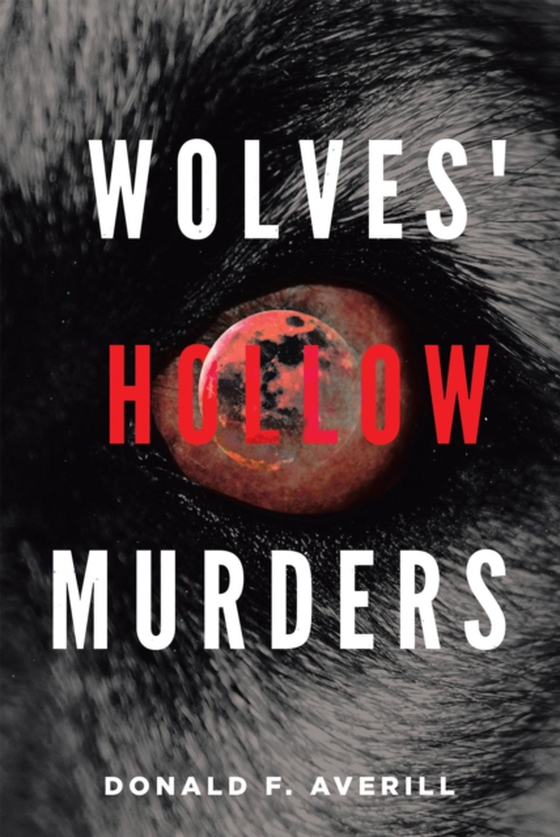 Wolves' Hollow Murders (e-bog) af Averill, Donald F.