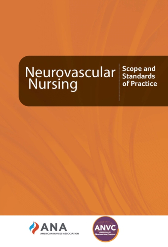 Neurovascular Nursing (e-bog) af Association of Neurovascular Clinicians