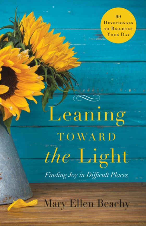 Leaning Toward the Light (e-bog) af Beachy, Mary Ellen