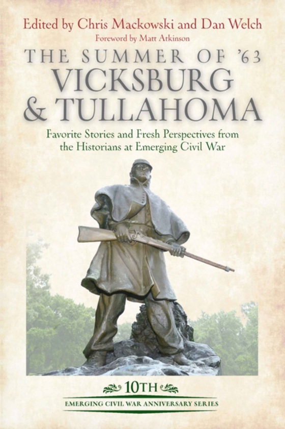 Summer of '63: Vicksburg & Tullahoma (e-bog) af Welch, Dan