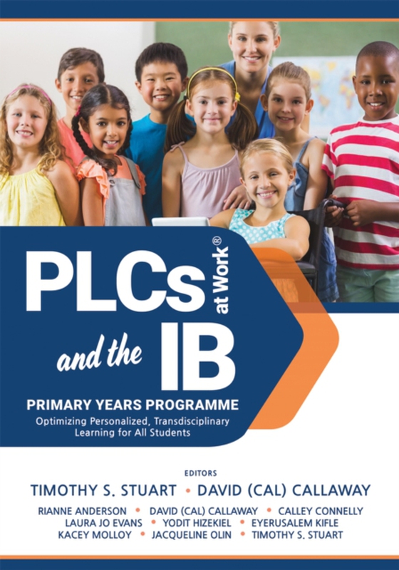 PLCs at Work(R) and the IB Primary Years Programme