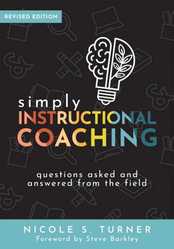 Simply Instructional Coaching (e-bog) af Turner, Nicole S.