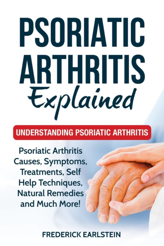 Psoriatic Arthritis Explained (e-bog) af Earlstein, Frederick