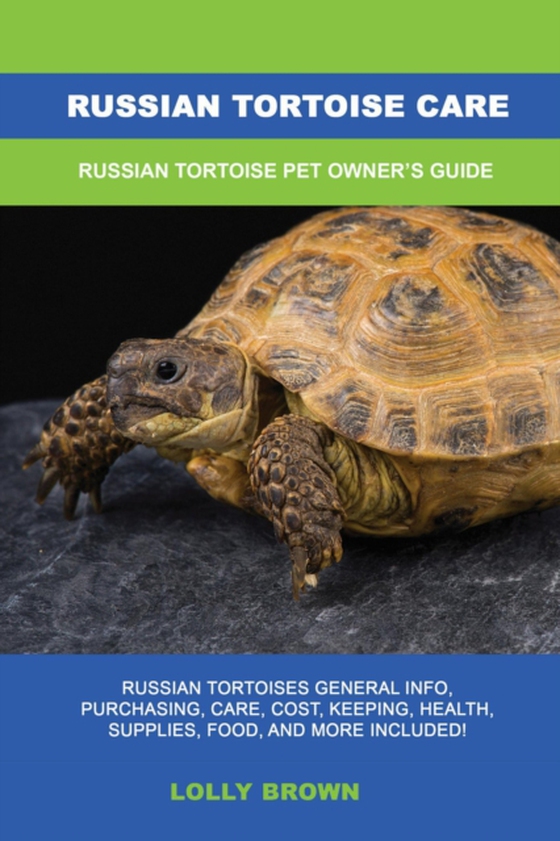 Russian Tortoise Care (e-bog) af Brown, Lolly