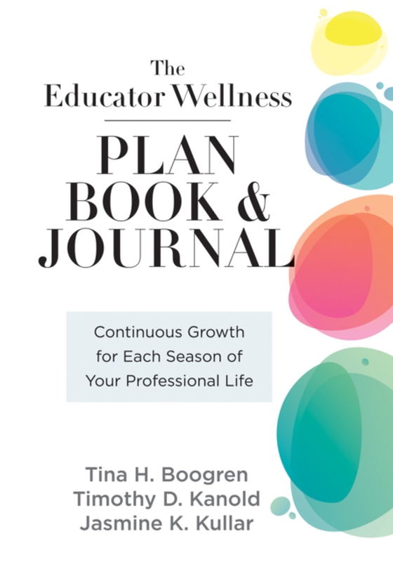 Educator Wellness Plan Book (e-bog) af Kullar, Jasmine K.