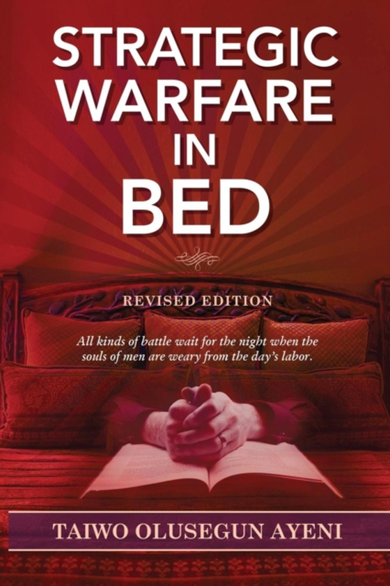 Strategic Warfare In Bed (e-bog) af AYENI, TAIWO OLUSEGUN