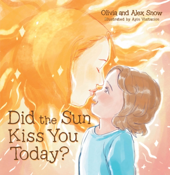 Did the Sun Kiss You Today?