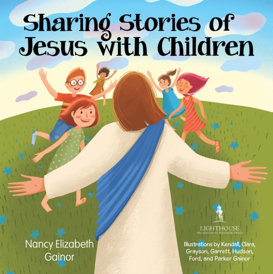 Sharing Stories of Jesus with Children (e-bog) af Gainor, Nancy Elizabeth