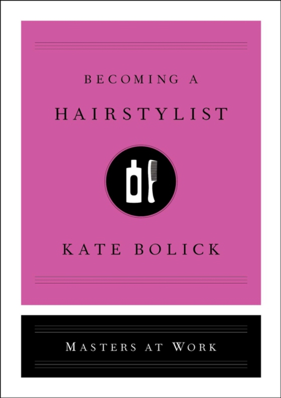 Becoming a Hairstylist (e-bog) af Bolick, Kate