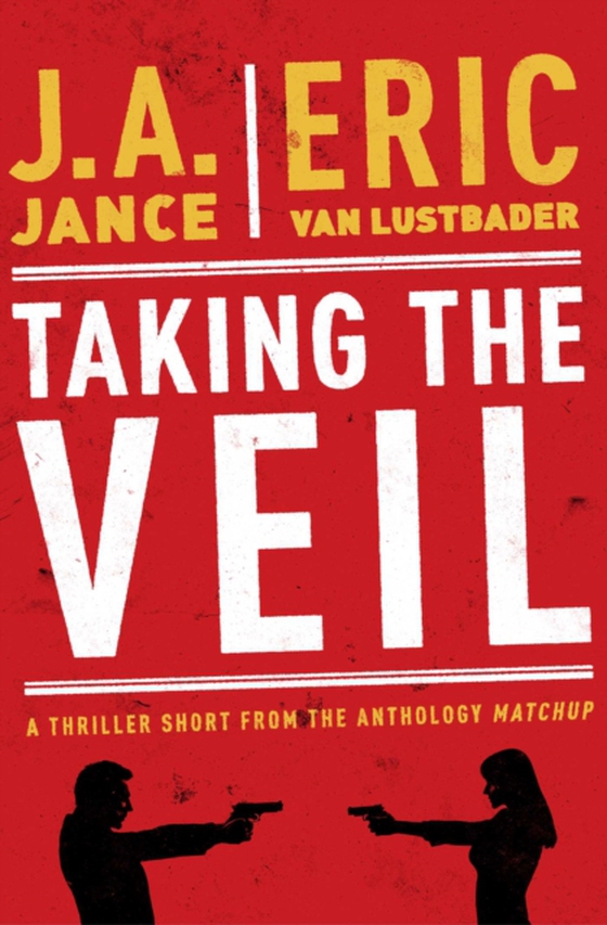 Taking the Veil (e-bog) af Lustbader, Eric Van