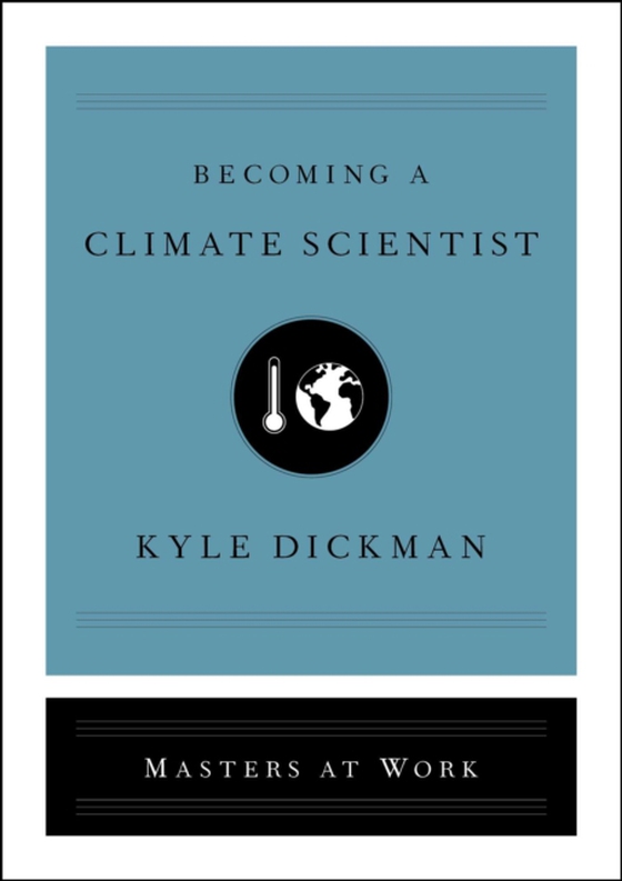 Becoming a Climate Scientist (e-bog) af Dickman, Kyle