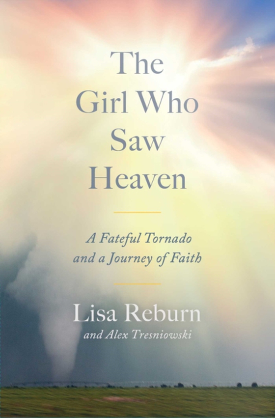 Girl Who Saw Heaven (e-bog) af Reburn, Lisa