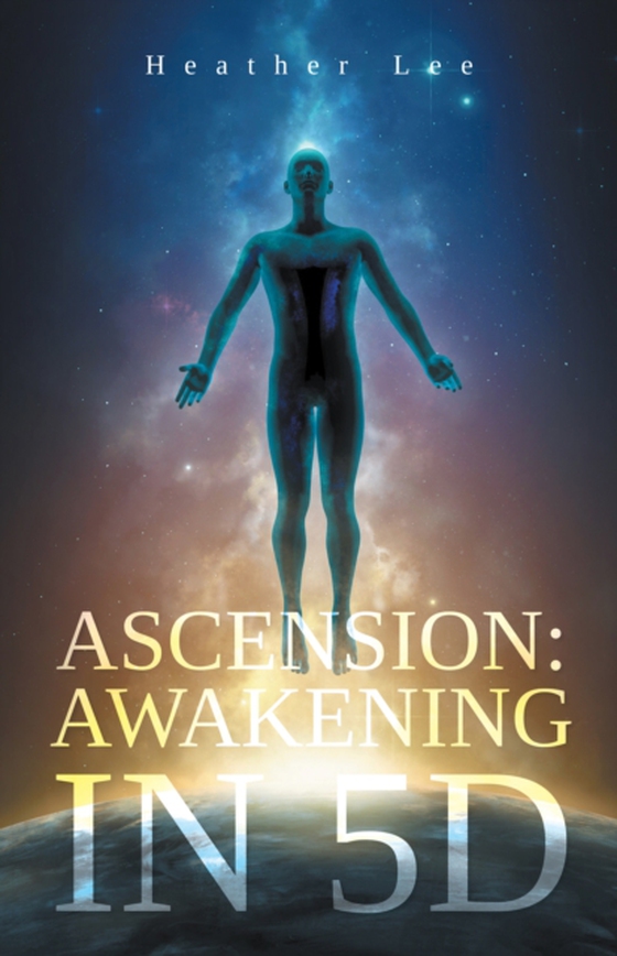 Ascension: Awakening in 5D