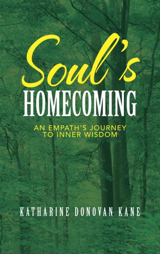 Soul's Homecoming (e-bog) af Kane, Katharine Donovan