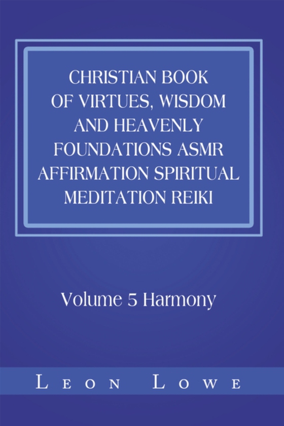 Christian Book of Virtues, Wisdom and Heavenly Foundations Asmr Affirmation Spiritual Meditation Reiki