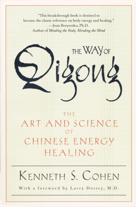 Way of Qigong (e-bog) af Cohen, Kenneth S.