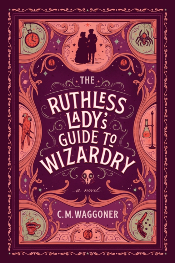 Ruthless Lady's Guide to Wizardry