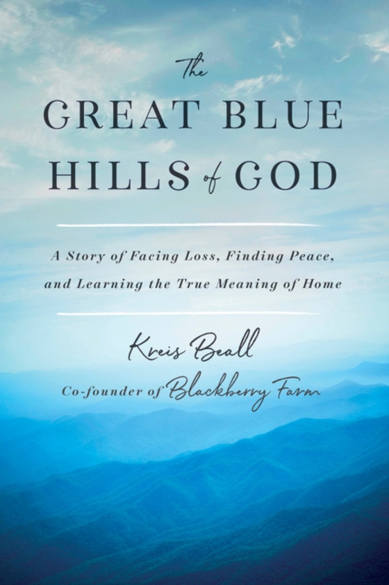 Great Blue Hills of God (e-bog) af Beall, Kreis