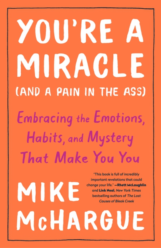 You're a Miracle (and a Pain in the Ass) (e-bog) af McHargue, Mike