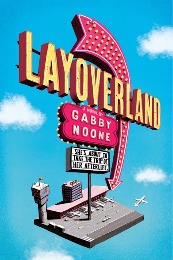Layoverland (e-bog) af Noone, Gabby