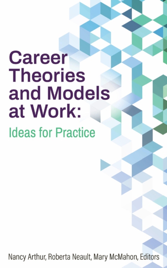 Career Theories and Models at Work (e-bog) af McMahon, Mary