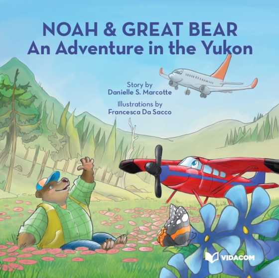 Noah & Great Bear : An Adventure in the Yukon (e-bog) af Danielle S. Marcotte, Marcotte